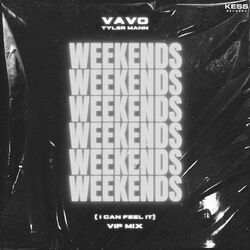 Cover of Weekends (I Can Feel It) (VIP Mix)
