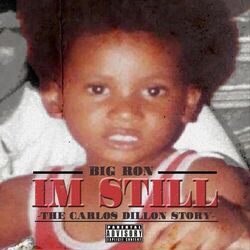Cover of (I'm Still) The Carlos Dillon Story