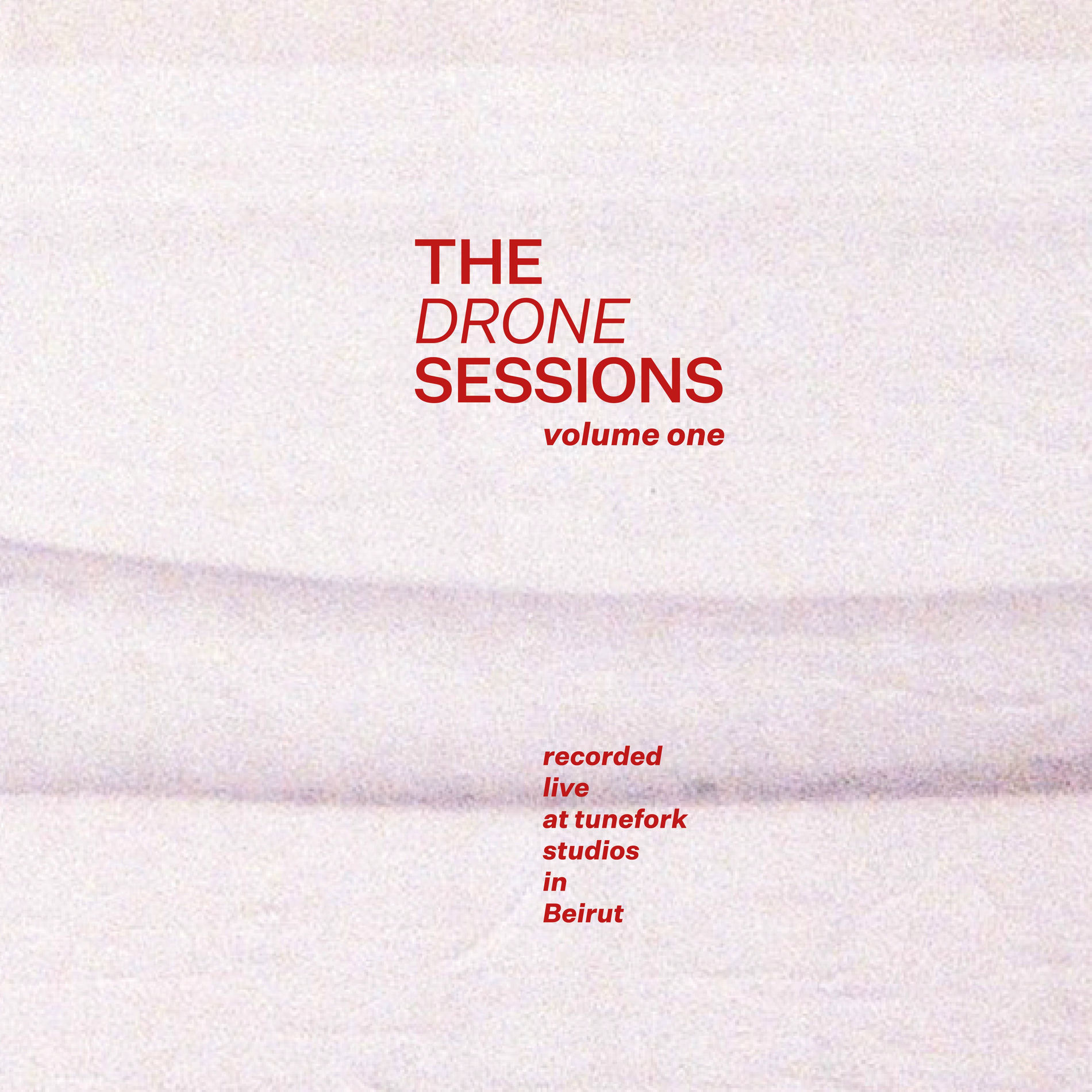 Album cover of The Drone Sessions Vol. 1 - Live at Tunefork Studios