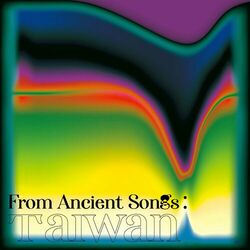 Cover of From Ancient Songs: Taiwan