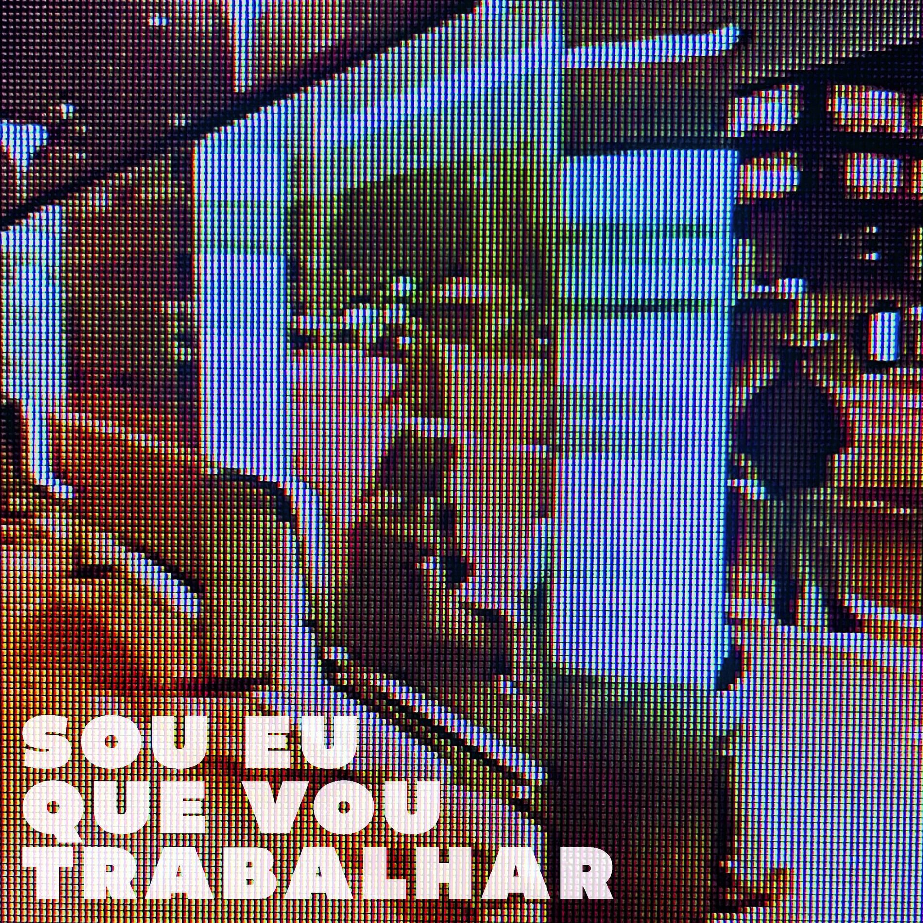 Album cover of Sou Eu Que Vou Trabalhar