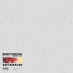 Cover of Baby Droga Freestyle (64 Bars)