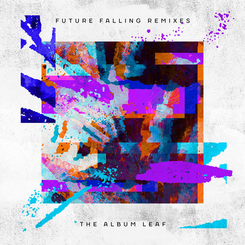 Future Falling (Remixes) - The Album Leaf | Deezer