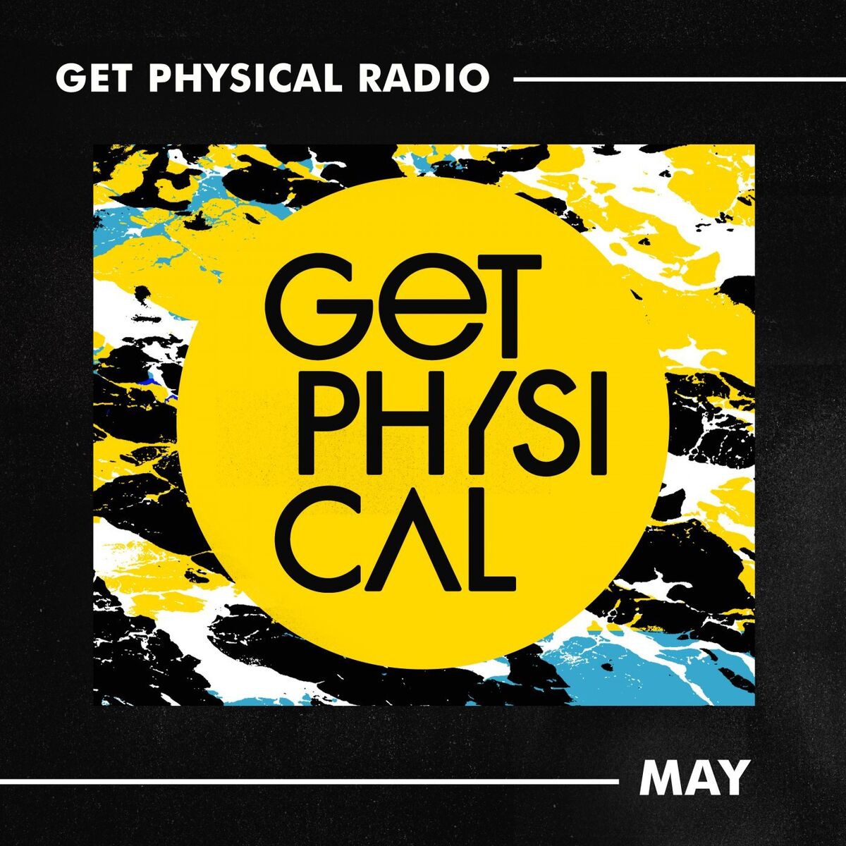 Album cover of Get Physical Radio - May 2021