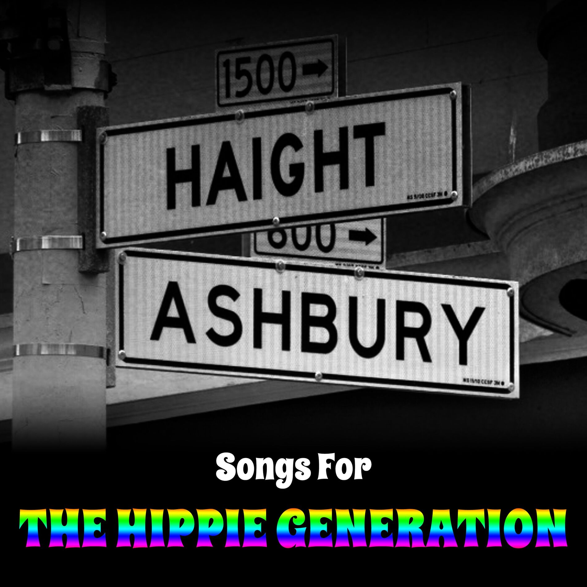 Album cover of Haight & Ashbury - Songs For The Hippie Generation