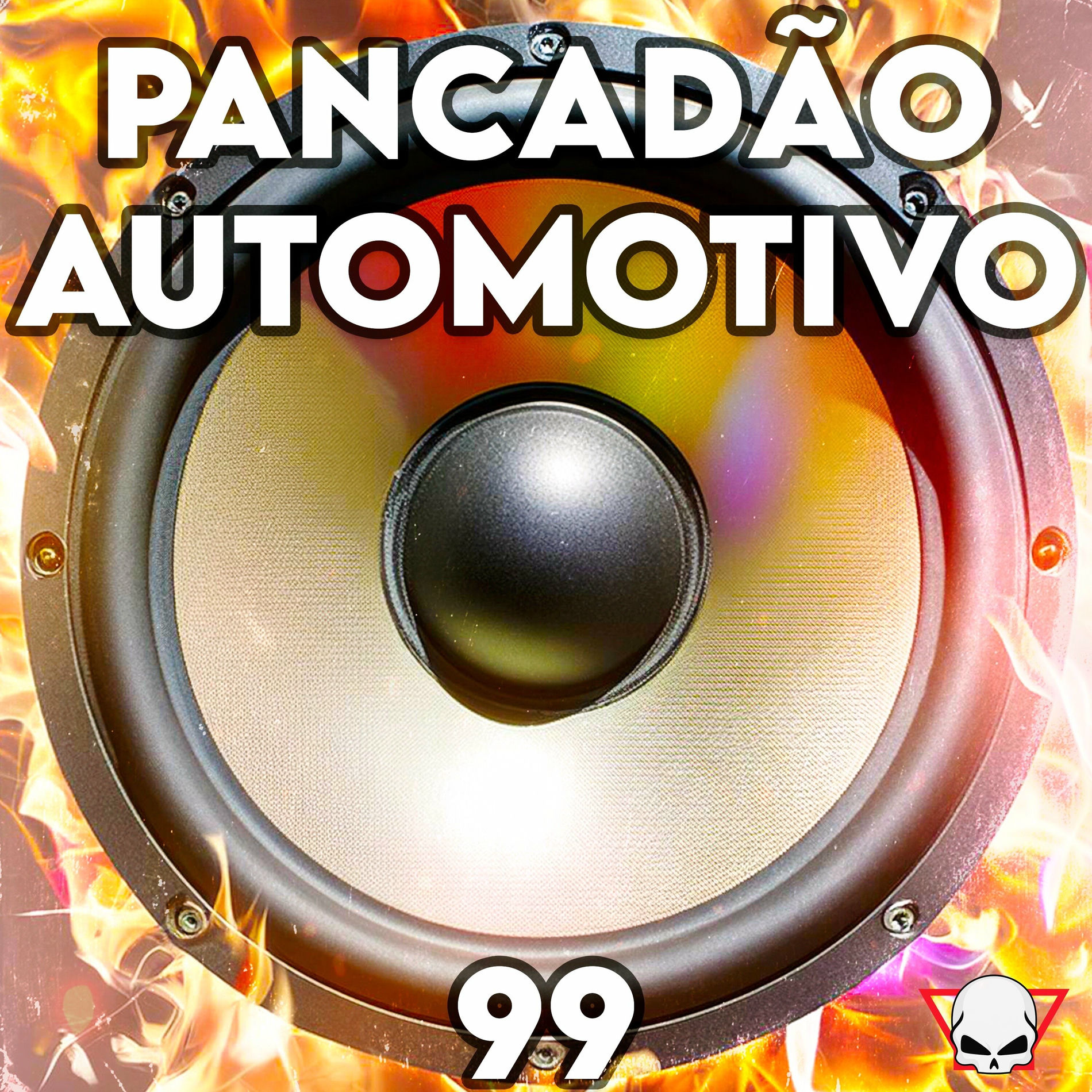 Album cover of Pancadão Automotivo 99