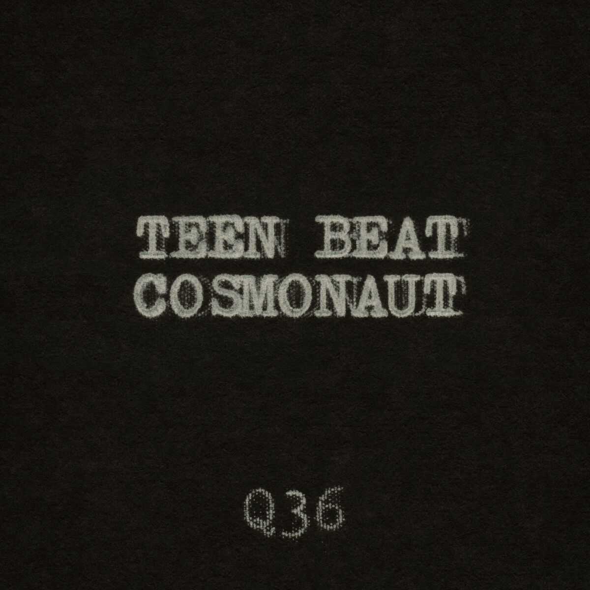 Album cover of Teen Beat Cosmonaut