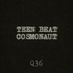 Cover of Teen Beat Cosmonaut