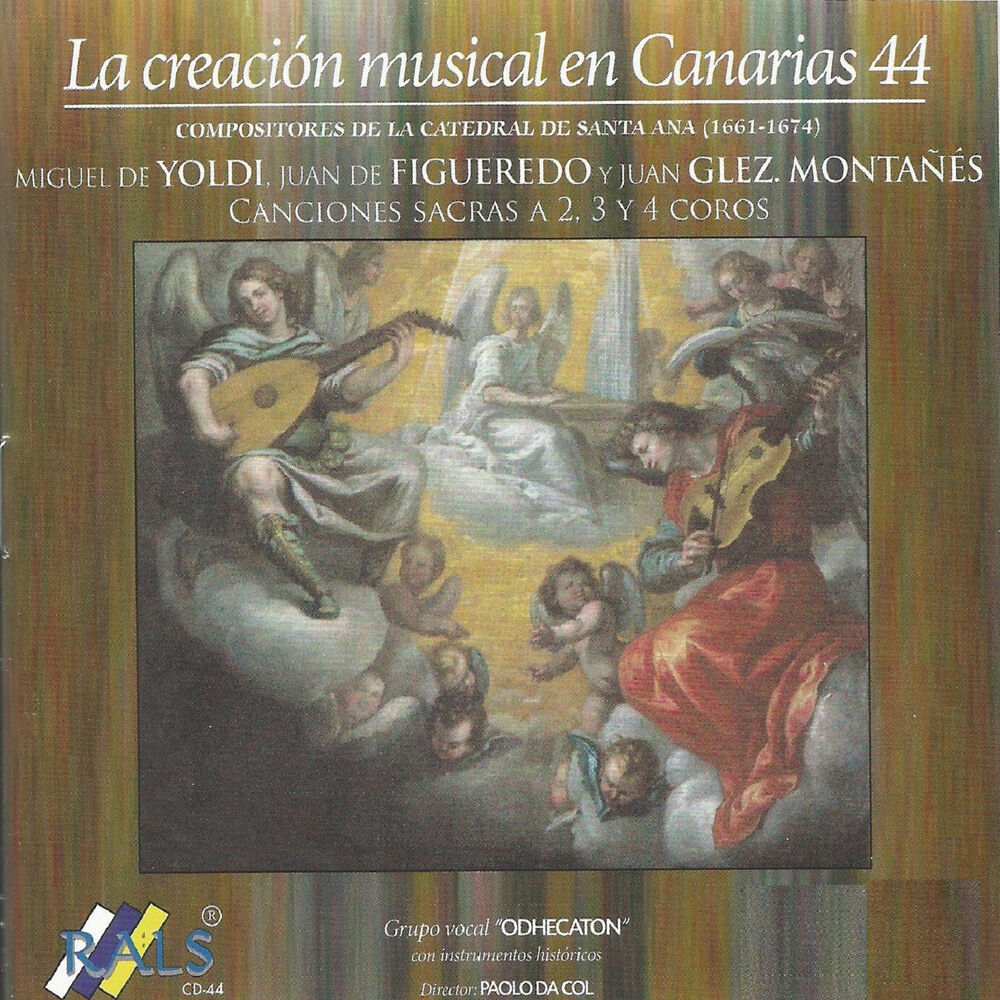 Picture of La Creación Musical en Canarias 44 - Miguel de Yoldi, Juan de Figueredo, Juan Glez