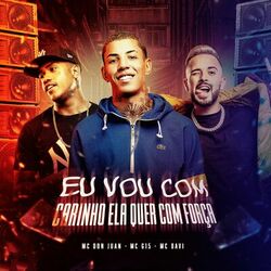Cover of EU VOU COM CARINHO ELA QUER COM FORÇA
