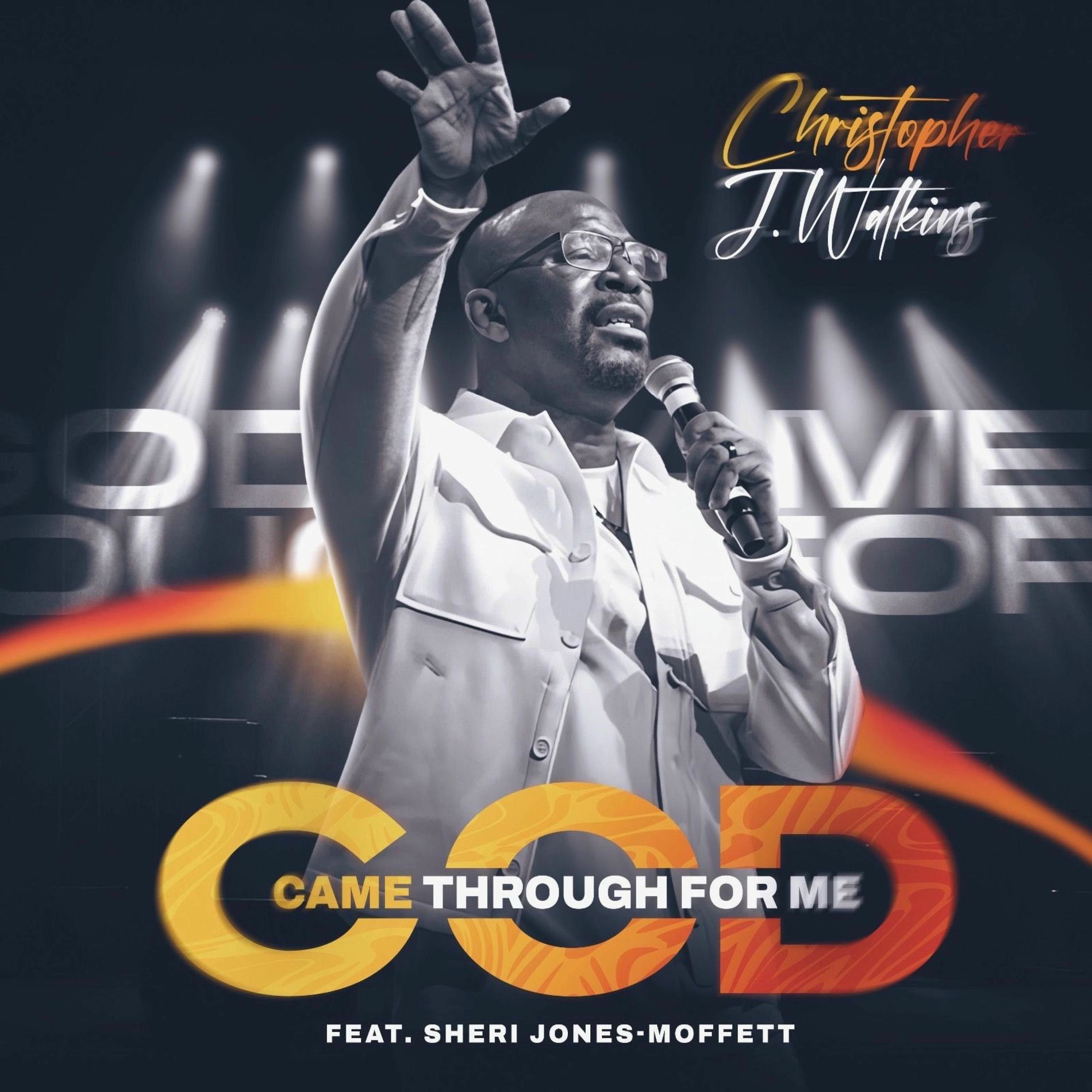 Album cover of God Came Through For Me (feat. Sheri Jones-Moffett)
