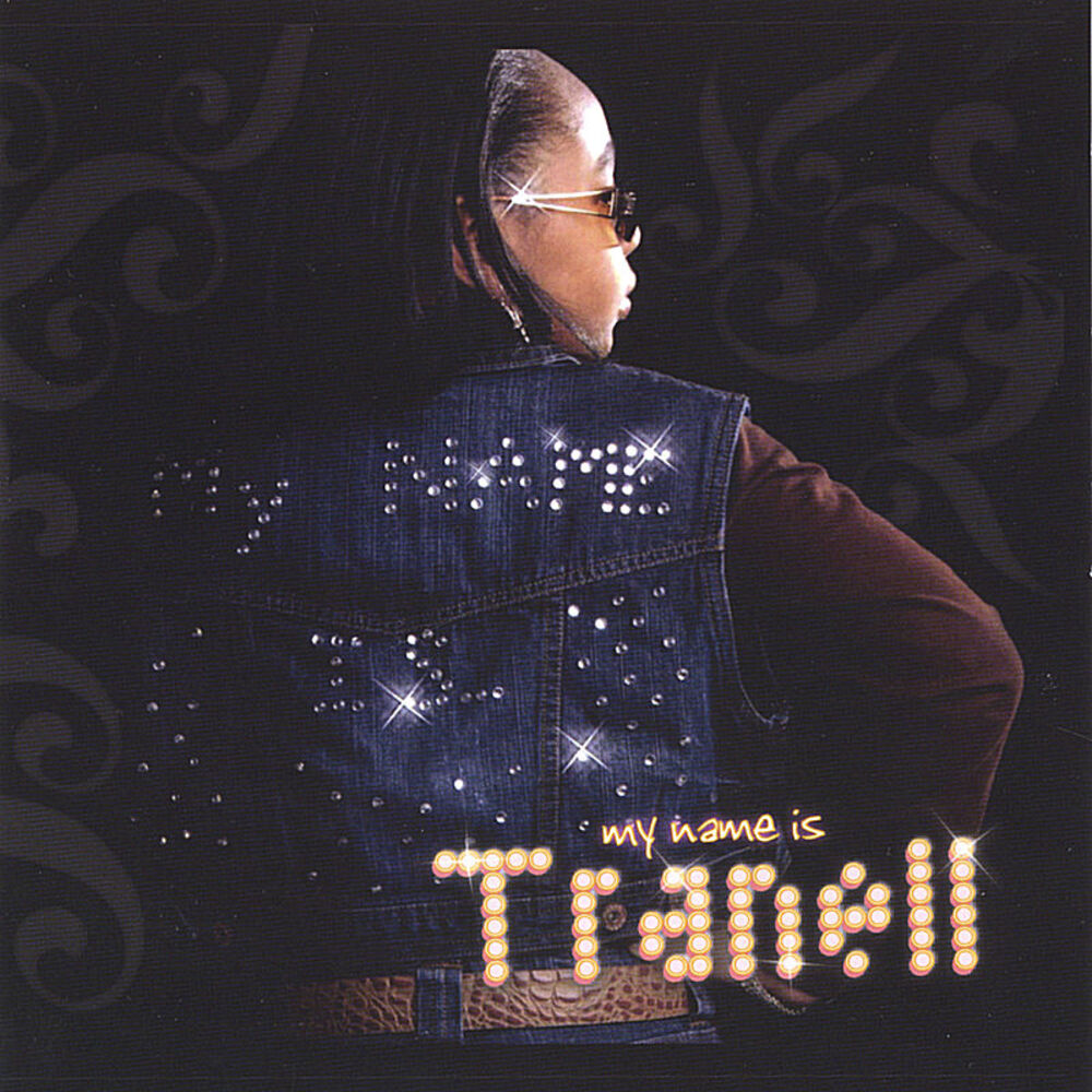 Picture of My Name Is Tranell