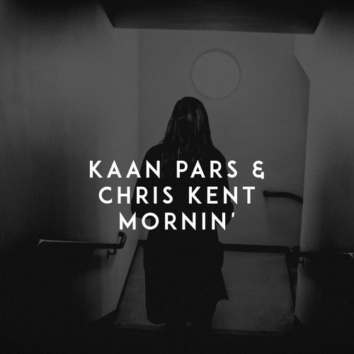 Mornin' by Kaan Pars - 122 BPM