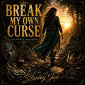 BREAK MY OWN CURSE