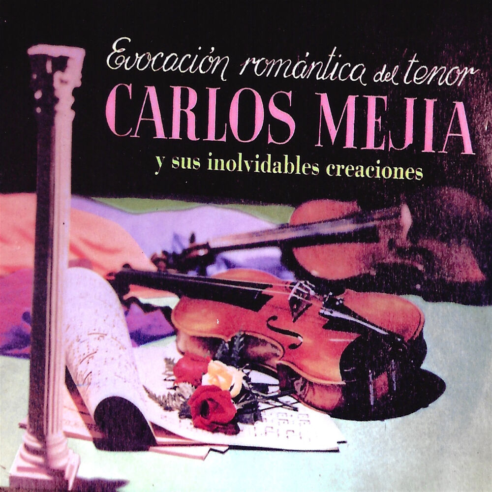 Picture of Evocación Romántica del Tenor Carlos Mejía
