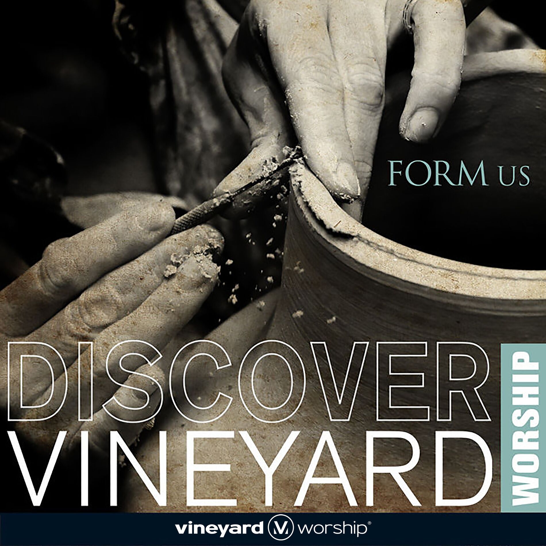 Album cover of Discover Vineyard Worship: Form Us