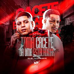 Cover of Mtg - Toma Cacete X da uma Estaladinha