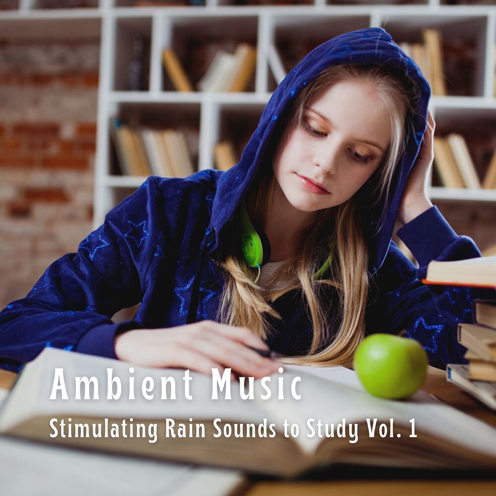 Picture of Ambient Music: Stimulating Rain Sounds to Study Vol. 1