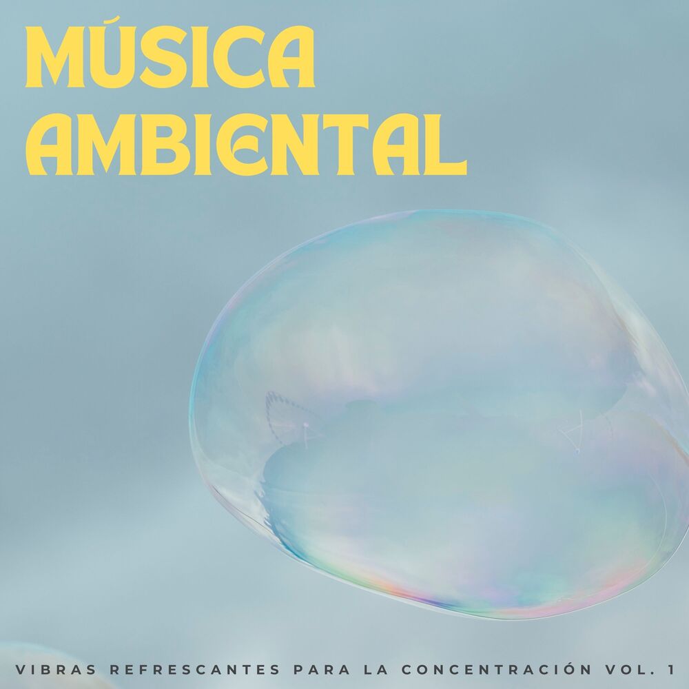 Picture of Música Ambiental: Vibras Refrescantes Para La Concentración Vol. 1