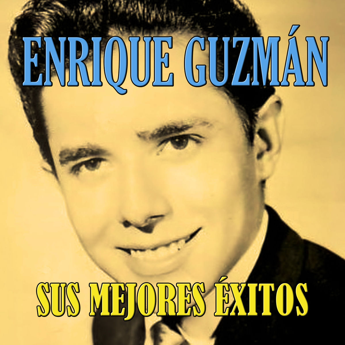 Album cover of Enrique Guzmán, Sus Mejores Éxitos
