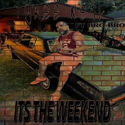 Cover of Its The Weekend (feat. Bro Bro)