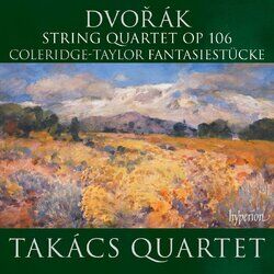 Cover of Dvořák: String Quartet, Op. 106; Coleridge-Taylor: Fantasiestücke