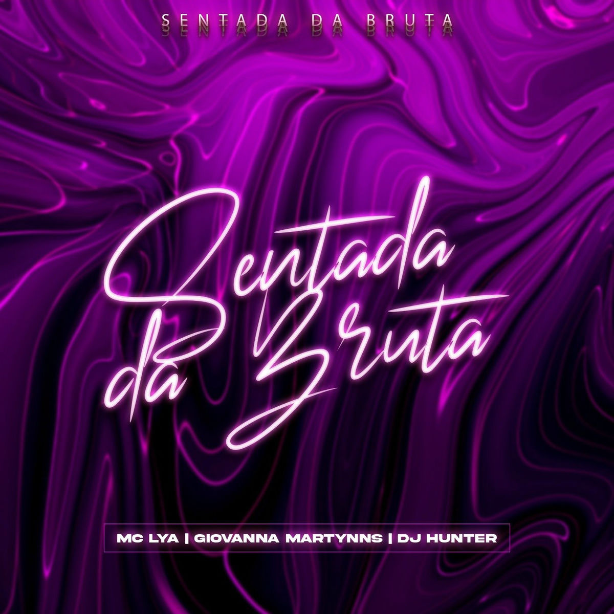 Album cover of Sentada da Bruta