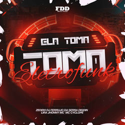 Ela Toma Toma Eletrofunk