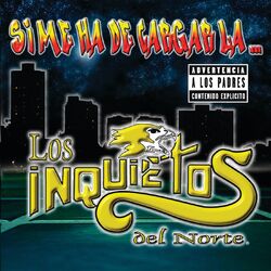 Cover of Si Me Ha De Cargar La...