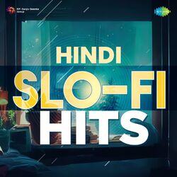 Cover of Hindi Slo-Fi Hits