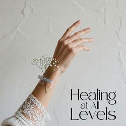 Cover of Healing at All Levels: Spiritual Perception with Super Recovery Frequencies