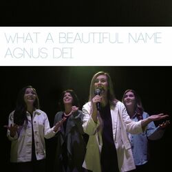Cover of What a Beautiful Name/Agnus Dei