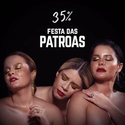 Cover of Festa das Patroas 35%
