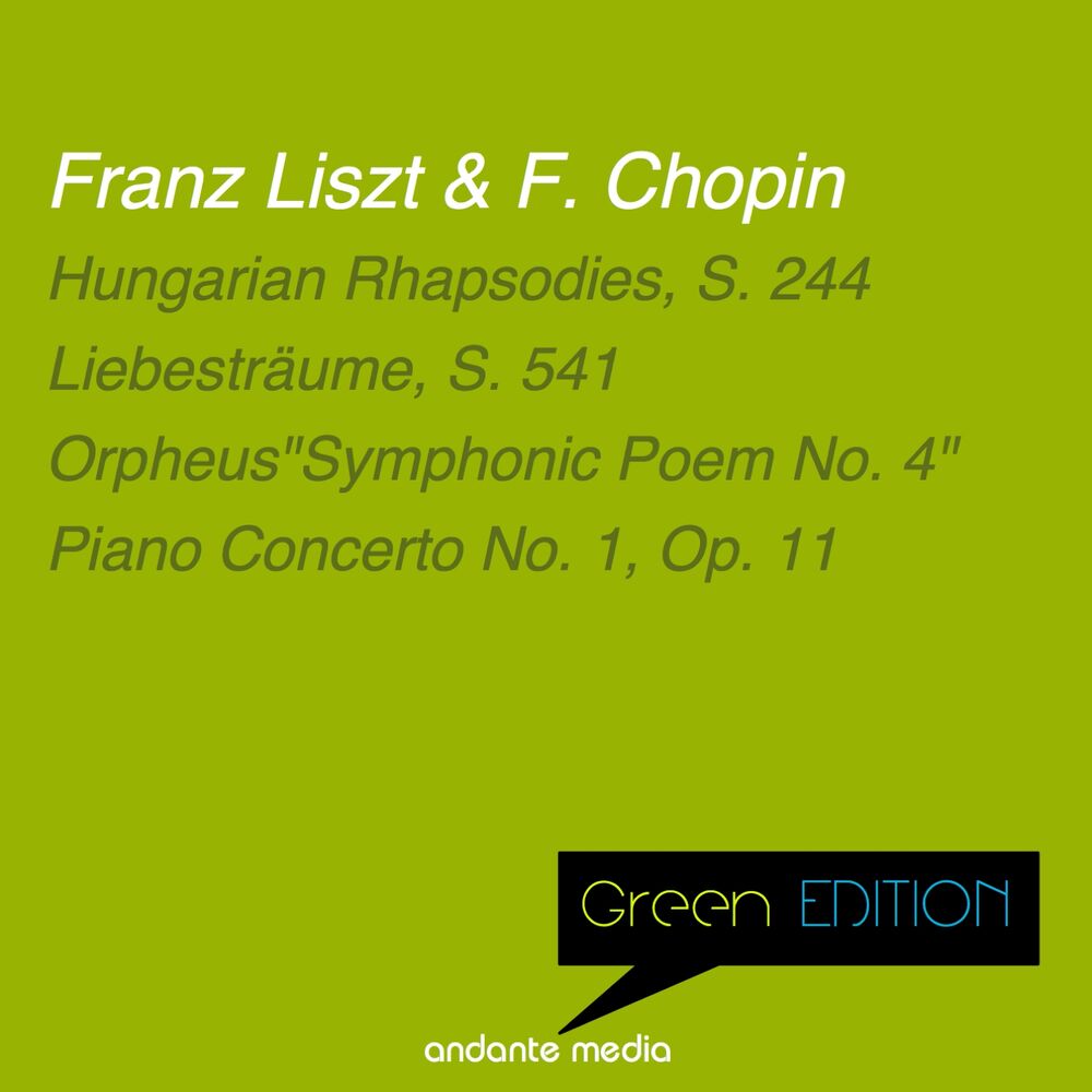 Picture of Green Edition - Liszt & Chopin: Orpheus "Symphonic Poem No. 4" & Piano Concerto No. 1, Op. 11