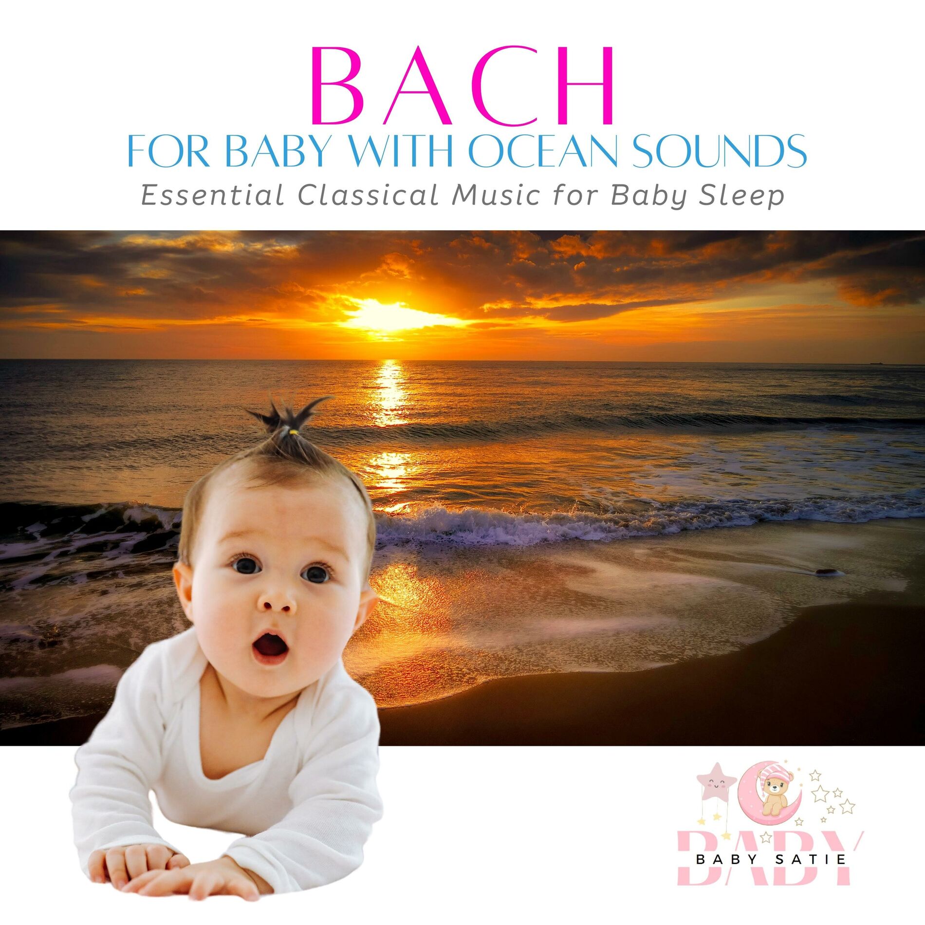 Album cover of Bach for Baby with Ocean Sounds: Essential Classical Music for Baby Sleep