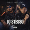 LO STESSO (feat. BDG & TWENTY ONE)