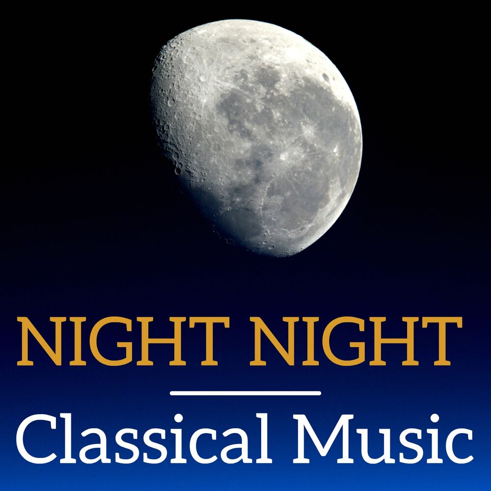 Picture of Night Night Classical Music