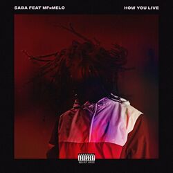 Cover of How You Live (feat. MfnMelo)