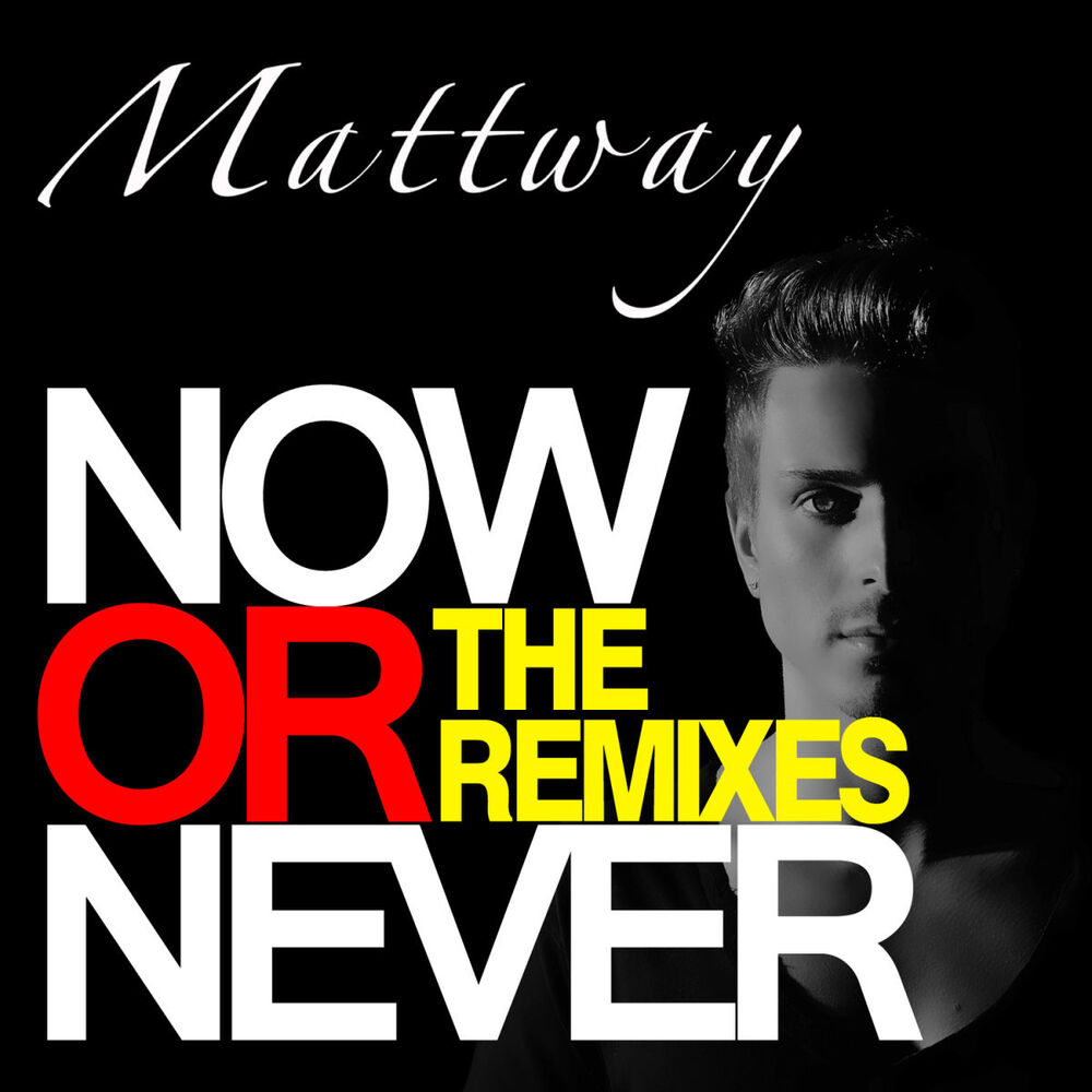 Picture of Now Or Never (Remixes)
