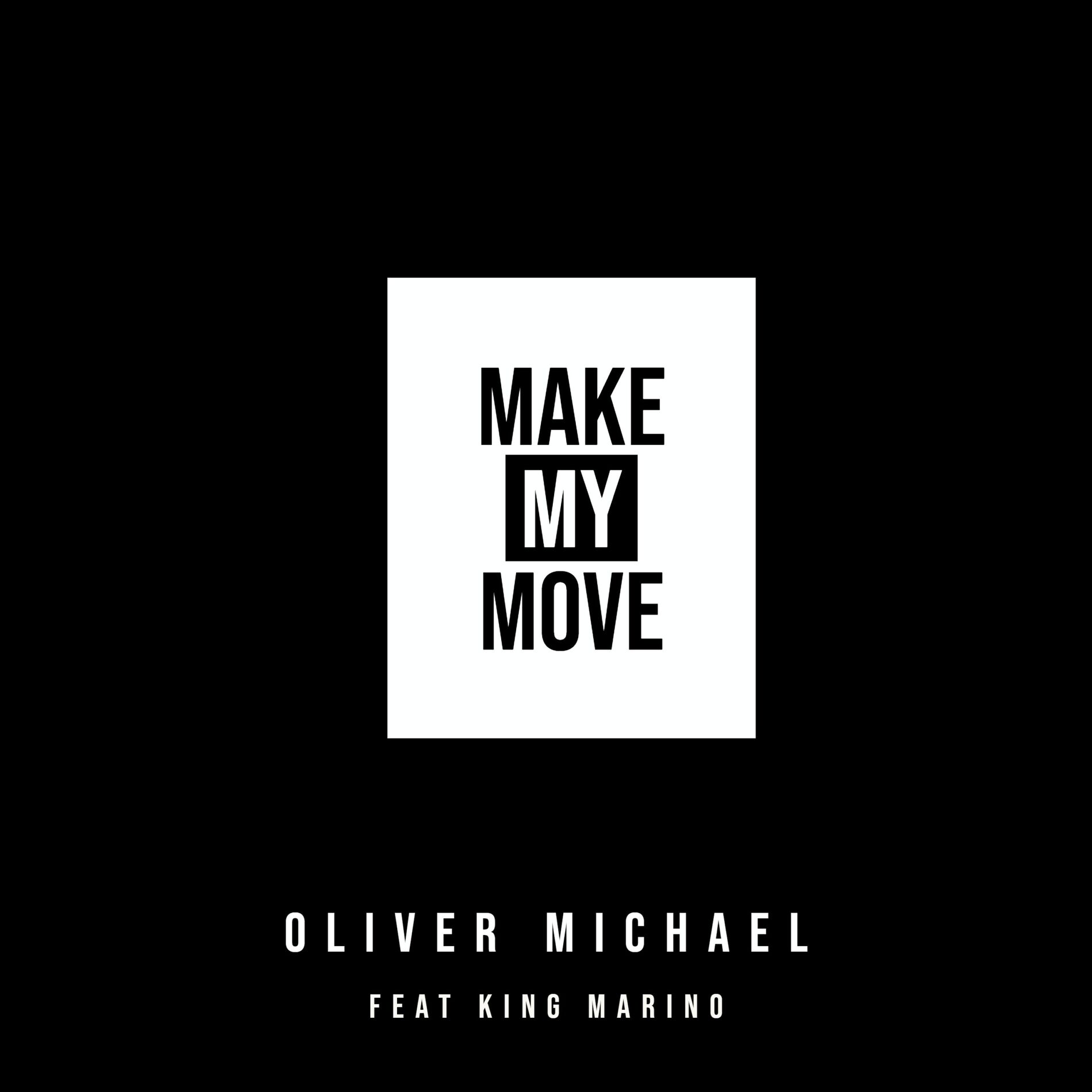 Album cover of Make My Move (feat. King Marino)
