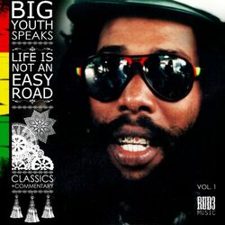 Cover of Big Youth Speaks: Life Is Not an Easy Road