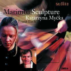 Cover of Keiko Abe, Matthias Schmitt, Ney Rosauro, Rüdiger Pawassar, Anna Ignatowicz, Leander Kaiser & Steve Reich: Marimba Sculpture
