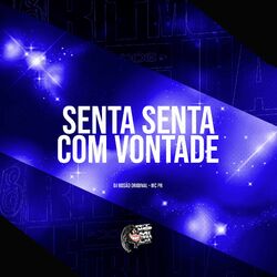 Cover of Senta Senta Com Vontade