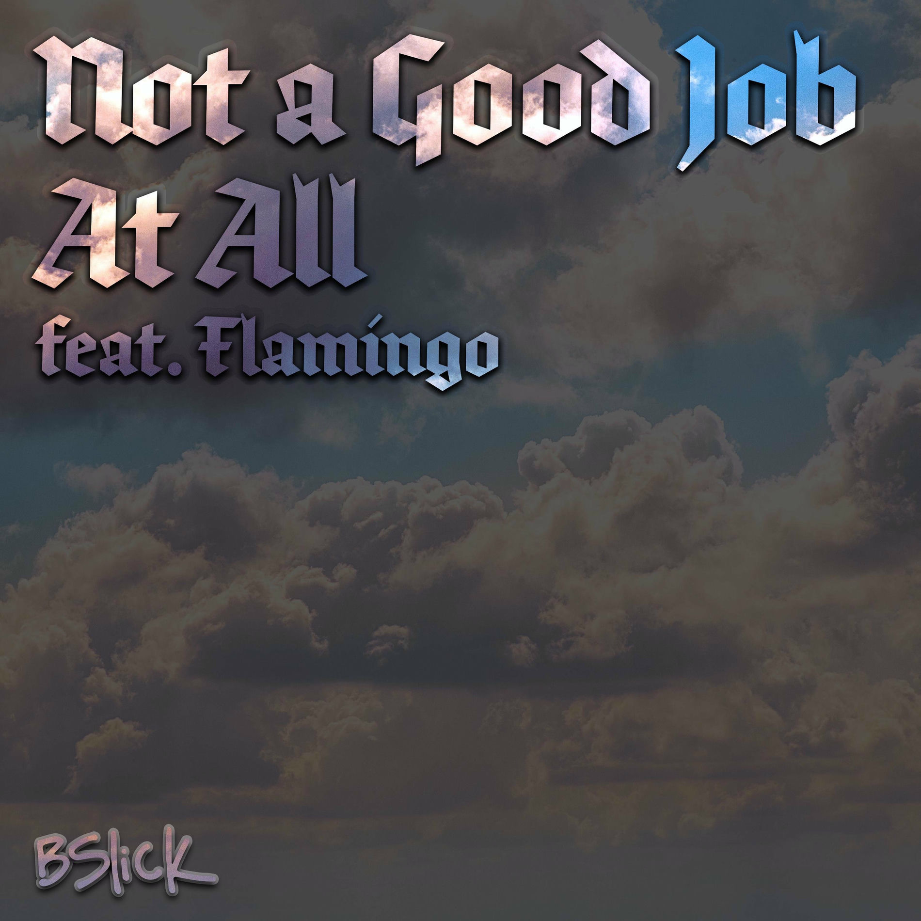 Album cover of Not a Good Job at All (feat. Flamingo)