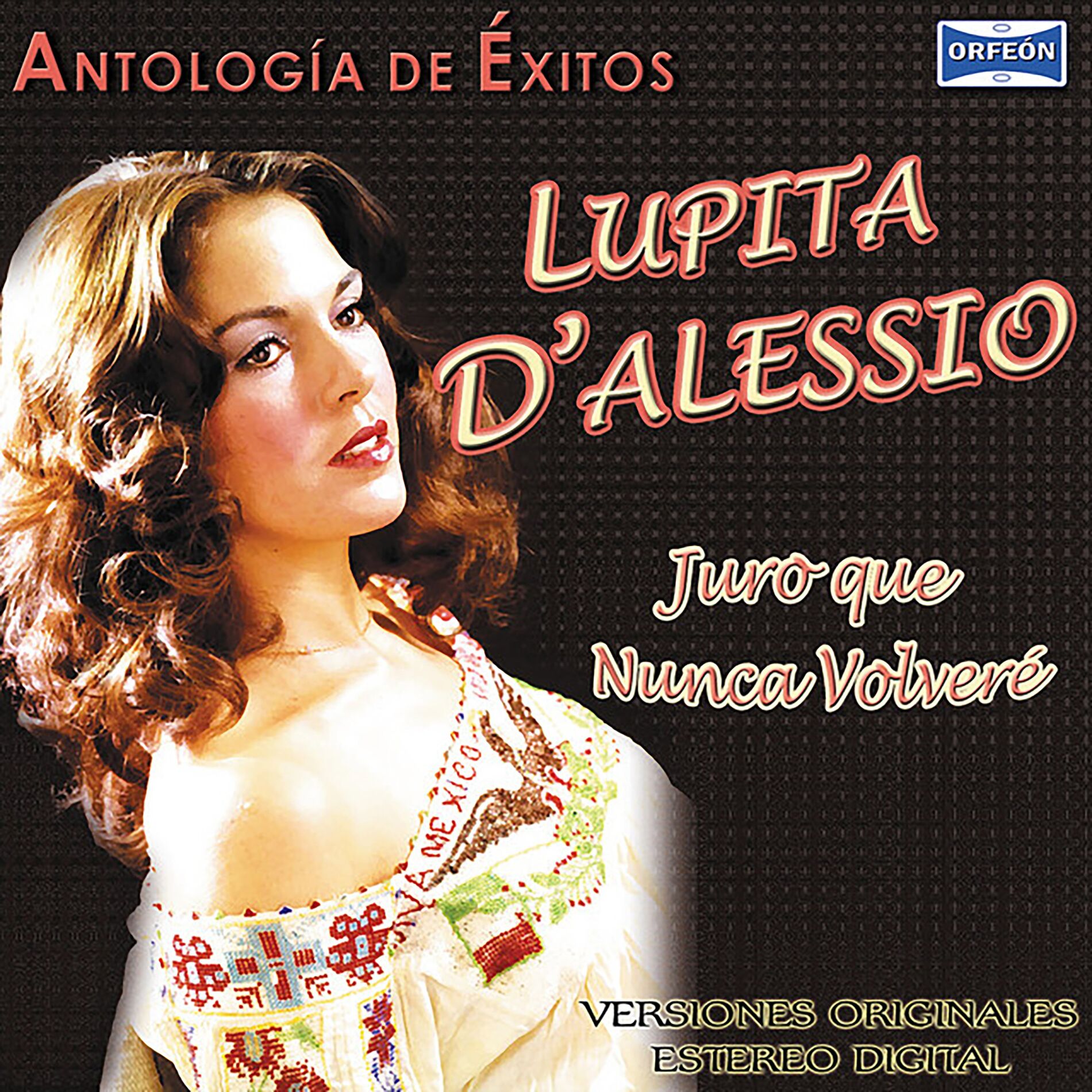 Album cover of Antología De Éxitos: Juro Que Nunca Volveré