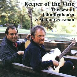 Cover of Keeper Of The Vine: The Best Of John Renbourn and Stefan Grossman