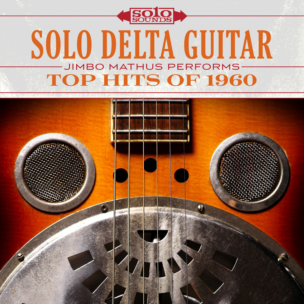 Album cover of Solo Delta Guitar: Top Hits of 1960