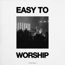 Cover of Easy To Worship (Live From New Orleans – Single Version)