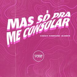 Cover of Mas Só Pra Me Consolar