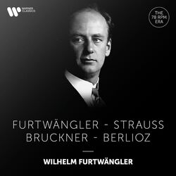 Cover of Furtwängler Conducts Furtwängler, Strauss, Bruckner & Berlioz